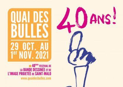 40e Edition du Festival Quai des Bulles – du 29 octobre au 1er novembre