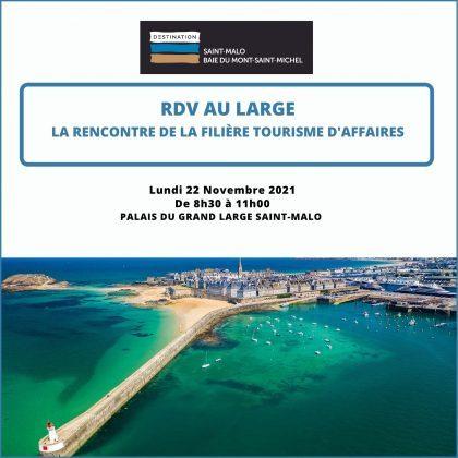 Rendez-vous au Large – Rencontre de la Filière Affaires de la Destination Saint-Malo Baie du Mont Saint-Michel – le 22 novembre 2021
