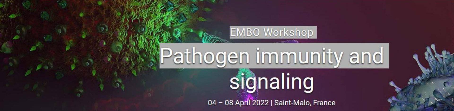 VIsuel Slide EMBO WORSHOP – Pathogen immunity and signaling – du 4 au 8 avril 2022