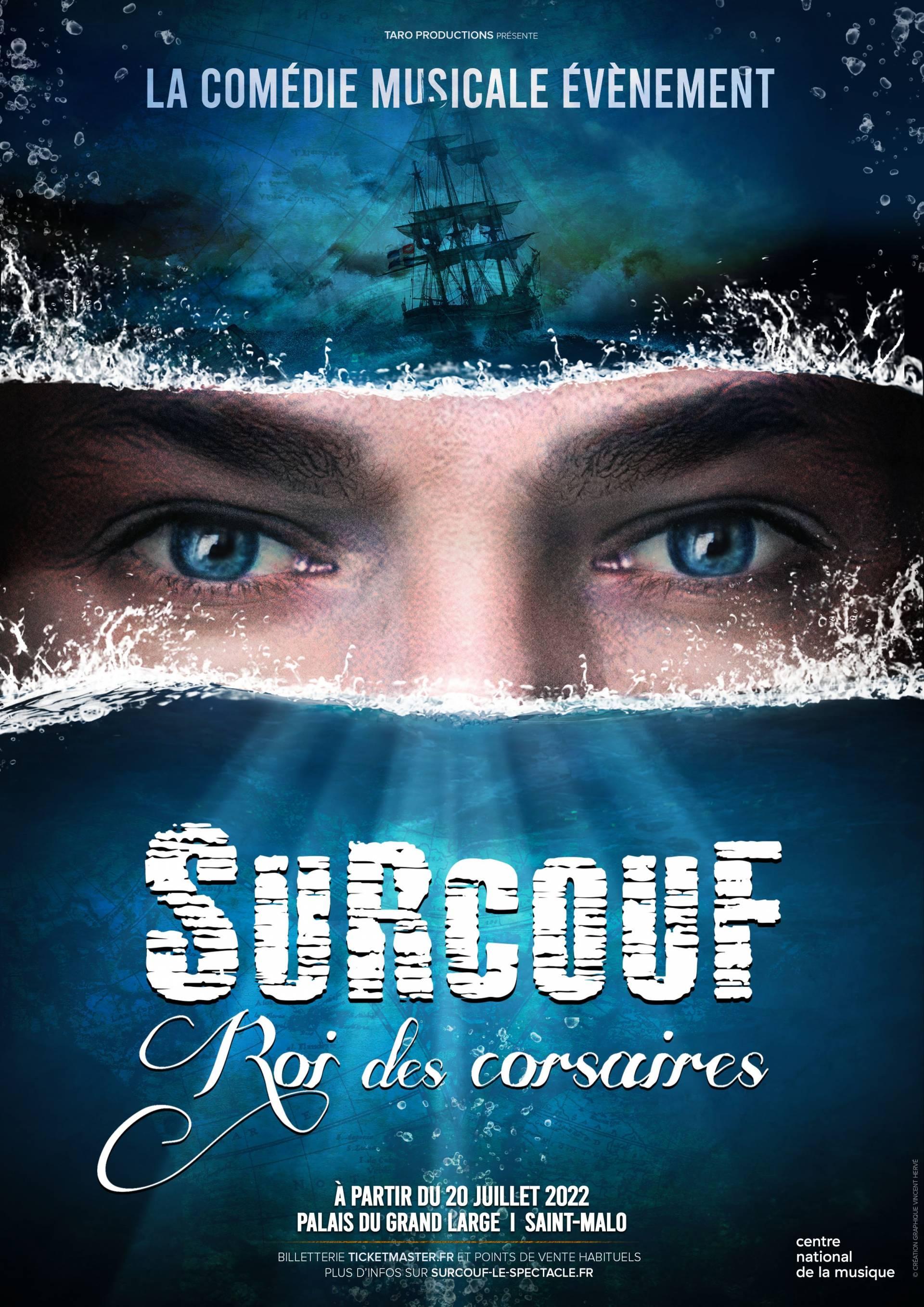 Musical " Surcouf, le Roi des Corsaires " - July 20 to August 6, 2022